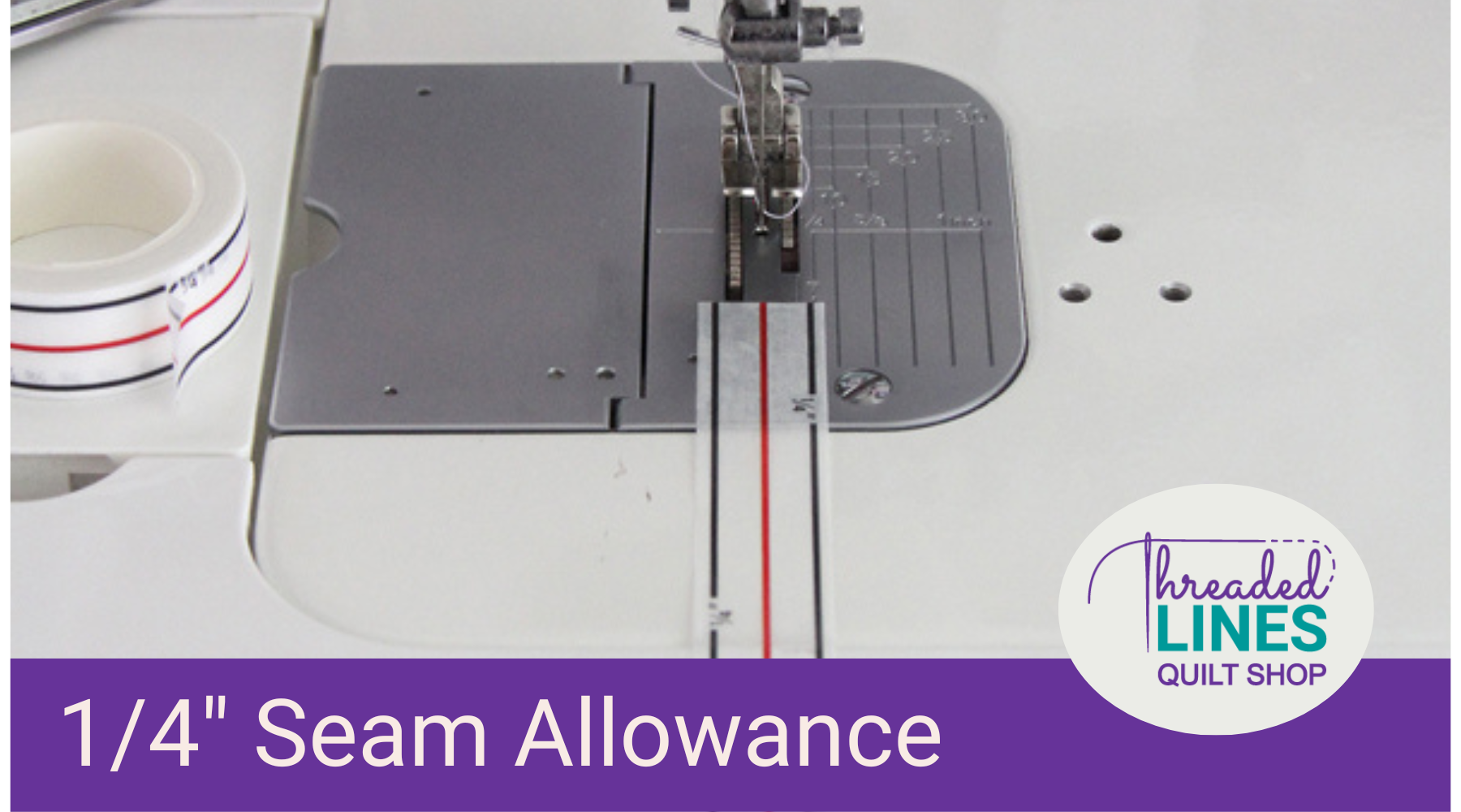 Quilting Tip #3 - Consistent Seam Allowance